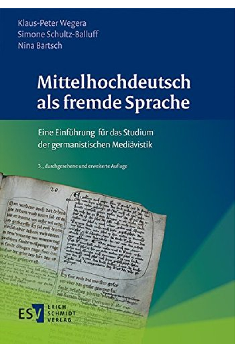 Mittelhochdeutsch als fremde Sprache. Eine Einführung für das Studium der germanistischen Mediävistik