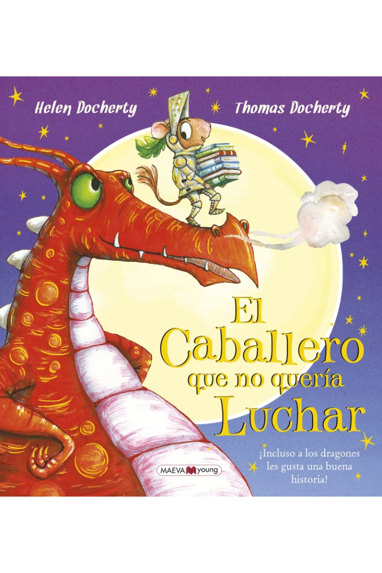 El caballero que no quería luchar. ¡Incluso a los dragones les gusta una buena historia!