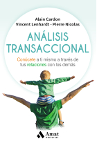 Análisis transaccional. Conócete a ti mismo a través de tus relaciones con los demás