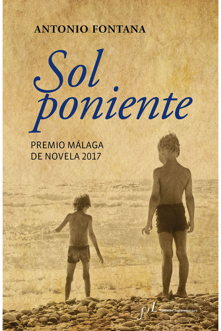 Sol poniente. Premio Málaga de Novela 2017