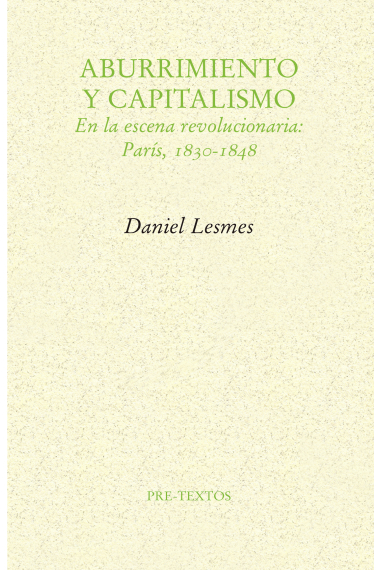 Aburrimiento y capitalismo: en la escena revolucionaria (París, 1830-1848)