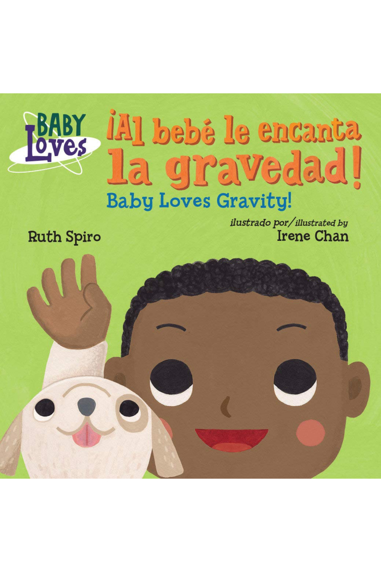 ¡Al Bebé Le Encanta La Gravedad! Baby Loves Gravity! (Baby Loves Science)