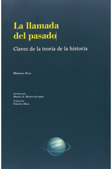 La llamada del pasado. Claves de la teoría de la Historia