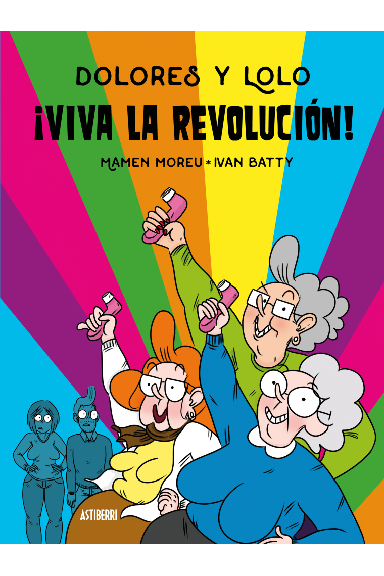 Dolores y Lolo 2. ¡Viva la revolución!