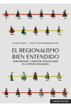 El regionalismo bien entendido. Ambigüedades y límites del regionalismo en la España franquista