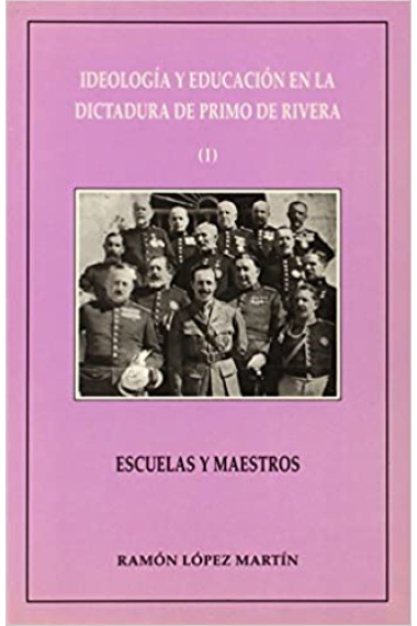 Ideología y educación en la dictadura de Primo de Rivera (I) Escuelas