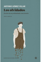 Los olvidados. Ficción de un proletariado reaccionario