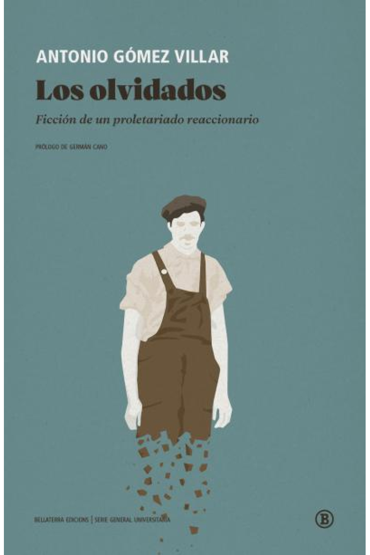 Los olvidados. Ficción de un proletariado reaccionario