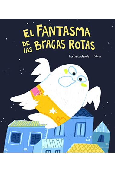 El fantasma de las bragas rotas (3ª ED)