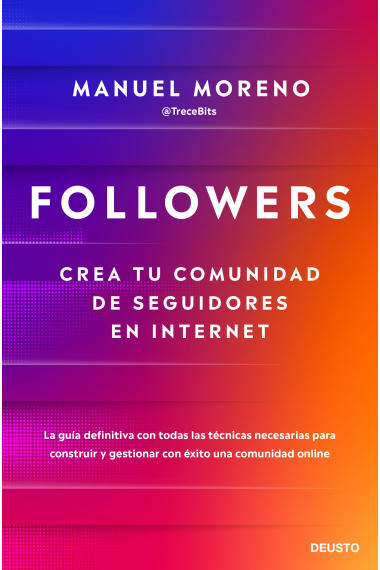 Followers. Crea tu comunidad de seguidores en Internet