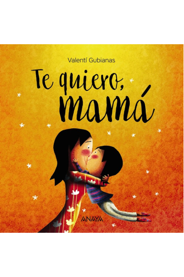 Te quiero, mamá