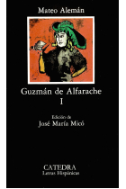 Guzmán de Alfarache, I (Edición de José María Micó)