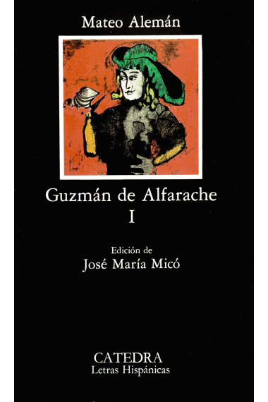 Guzmán de Alfarache, I (Edición de José María Micó)