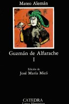 Guzmán de Alfarache, I (Edición de José María Micó)