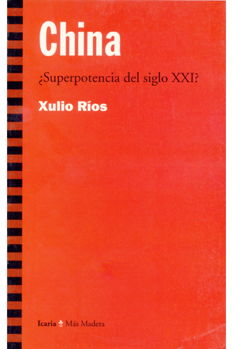 China. ¿Superpotencia del siglo XXI?