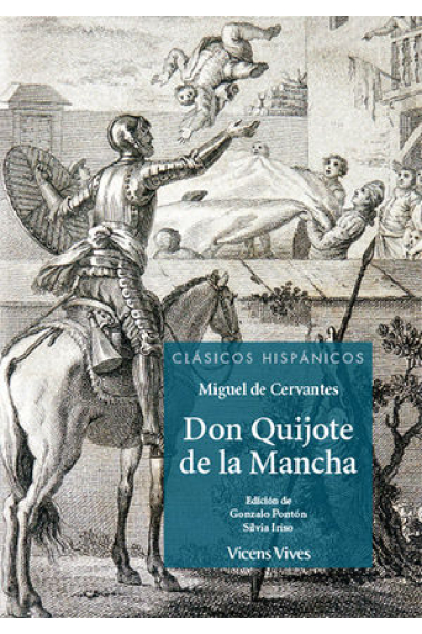 DON QUIJOTE DE LA MANCHA (CLASICOS HISPANICOS)