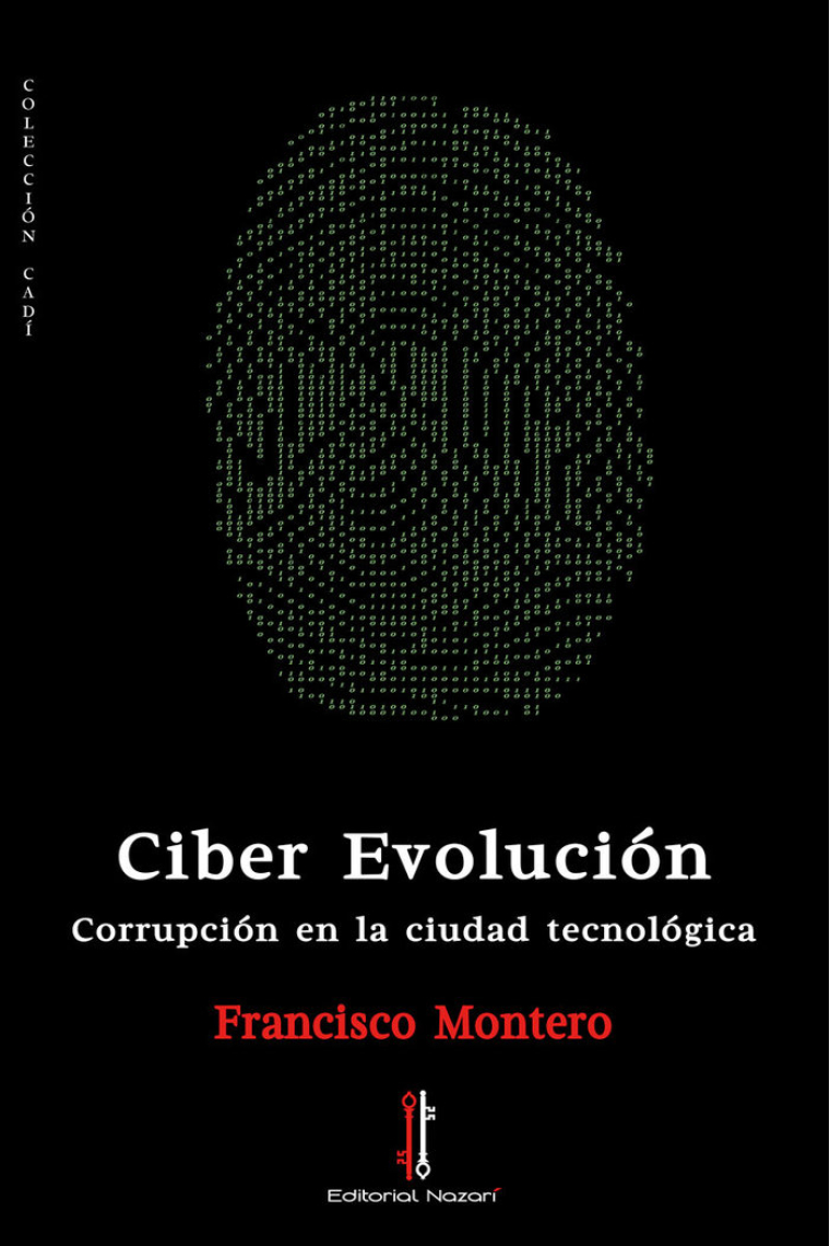 Ciber Evolución: Corrupción en la ciudad tecnológica