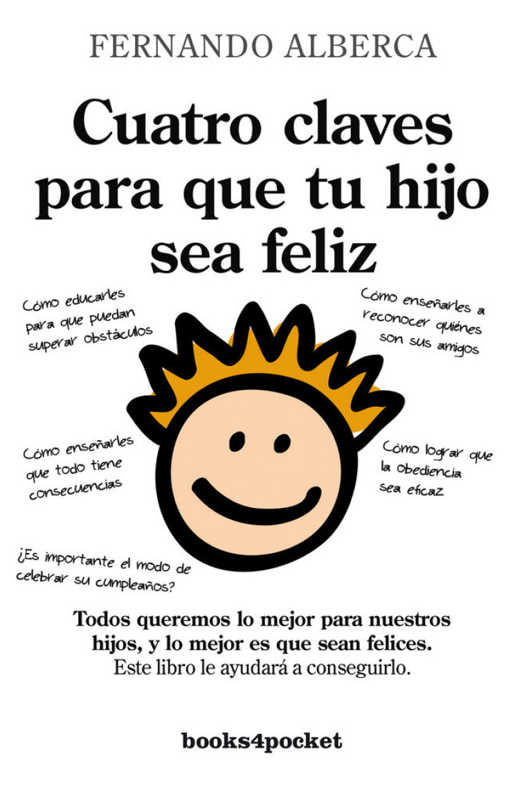 Cuatro claves para que tu hijo sea feliz