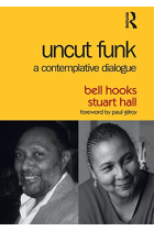 Uncut Funk: A Contemplative Dialogue