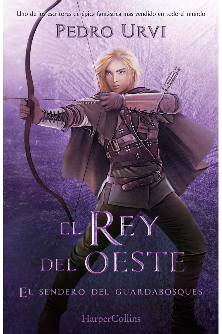 El Rey del Oeste (El Sendero del Guardabosques, Libro 7)