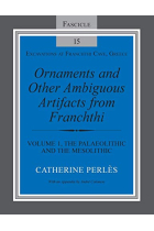 Ornaments and Other Ambiguous Artifacts from Franchthi: Volume 1, The Palaeolithic and the Mesolithic (Excavations at Franchthi Cave, Greece)