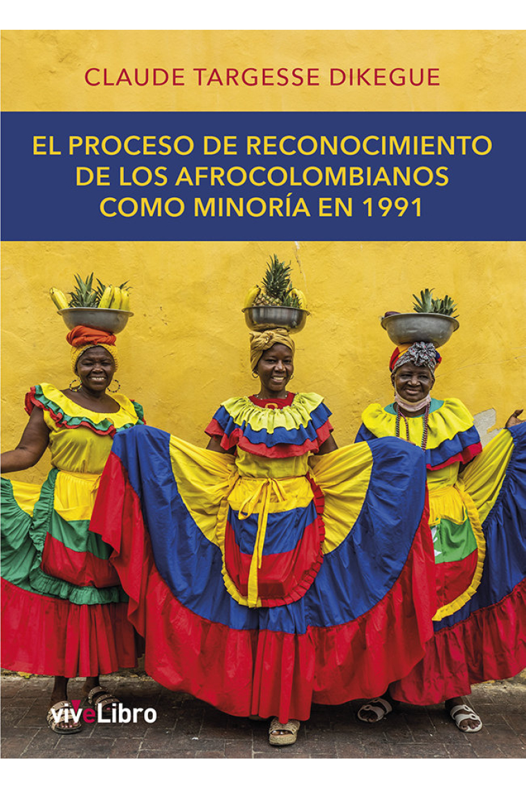 EL PROCESO DE RECONOCIMIENTO DE LOS AFROCOLOMBIANOS COMO MI