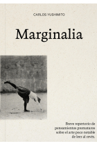 Marginalia: breve repertorio de pensamientos prematuros sobre el arte poco notable de leer al revés