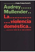 La violencia doméstica. Una nueva visión de un viejo problema