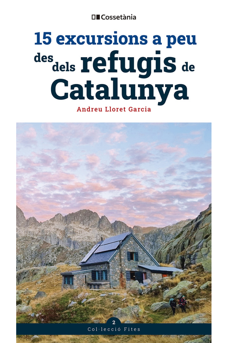 15 excursions a peu des dels refugis de Catalunya