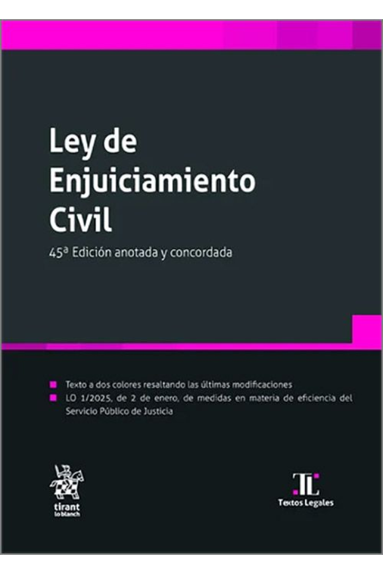 Ley de Enjuiciamiento Civil 45ª (Edición anotada y concordada 2025)