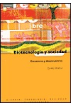 Biotecnología y sociedad. Encuentros y desencuentros