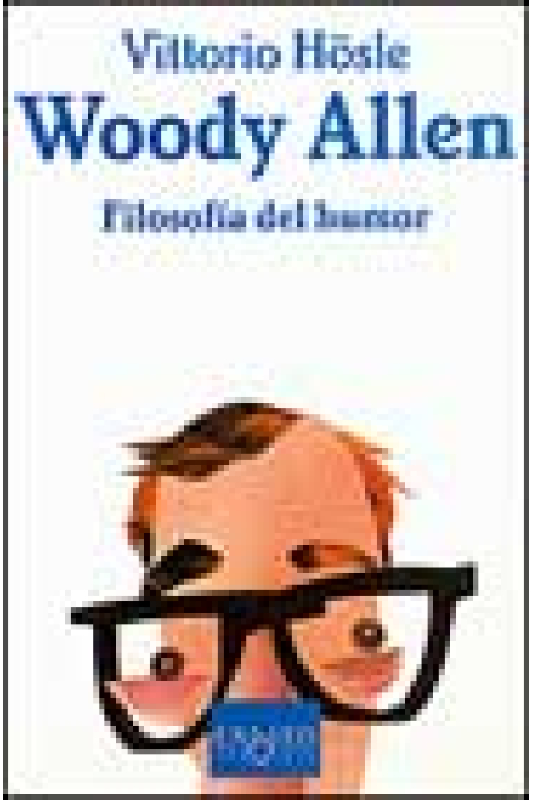 Woody Allen. Filosofía del humor