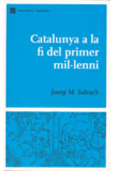 Catalunya a la fi del primer mil.lenni