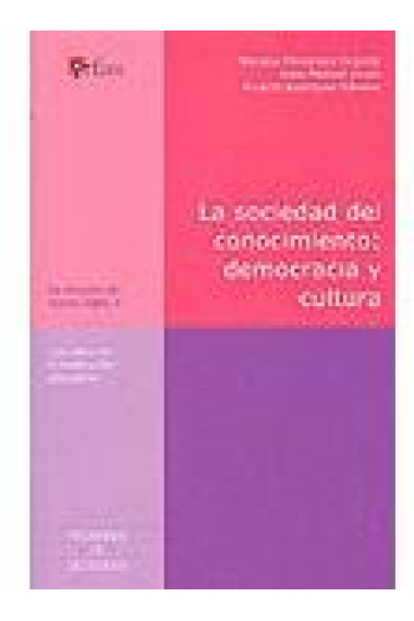 La sociedad del conocimiento : Democracia y cultura