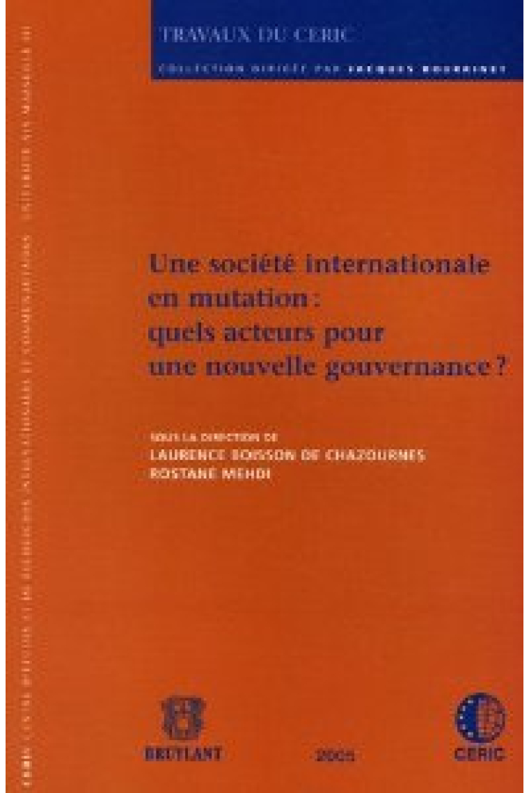 Une société internationale en mutation: quels acteurs?