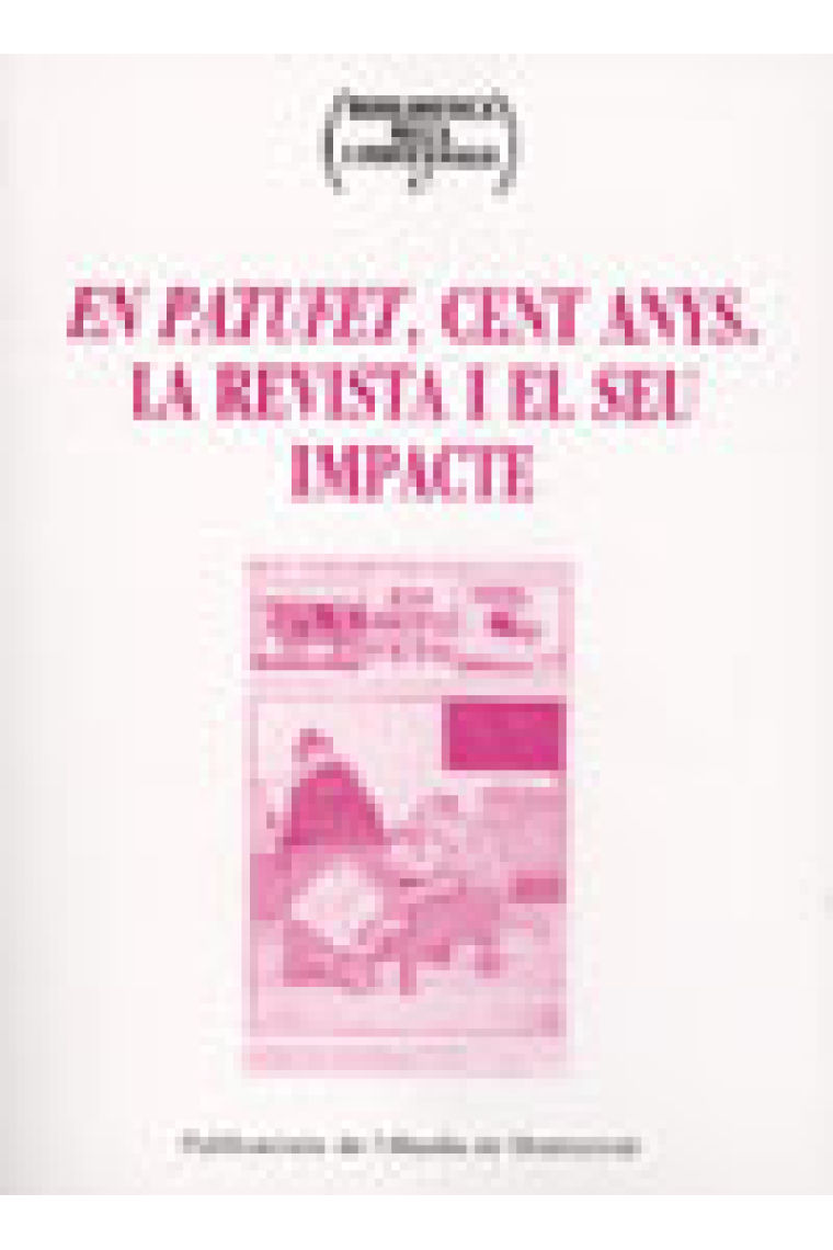 En Patufet,cent anys:la revista i el seu impacte