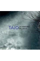 Tajo. La sabiduría del agua