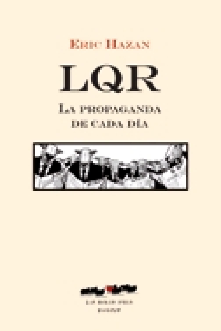 LQR. La propaganda de cada día