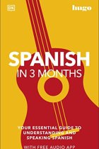 Spanish in 3 Months with Free Audio App : Your Essential Guide to Understanding and Speaking Spanish