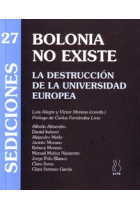 Bolonia no existe. La destrucción de la universidad europea