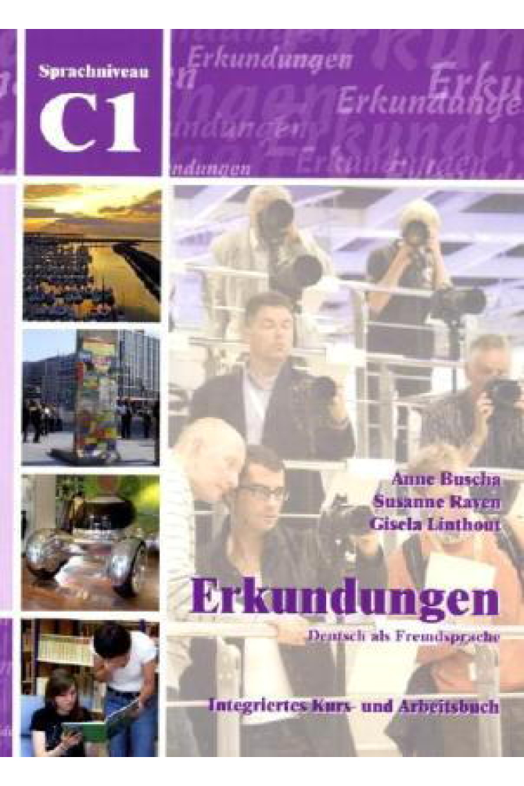 Erkundungen C1 Integriertes Kurs- und Arbeitsbuch + Audio-CD