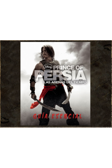 Prince of Persia. Guía esencial