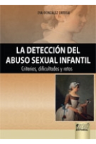 La detección del abuso sexual infantil. Criterios, Dificultades y Retos