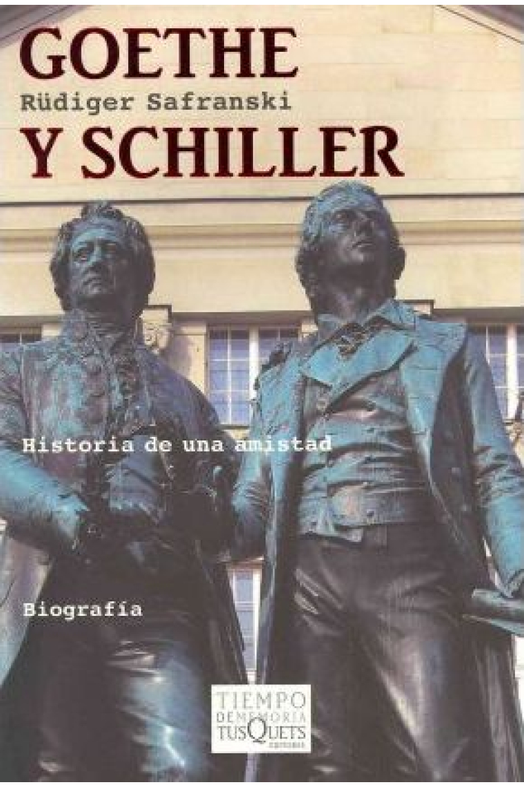 Goethe y Schiller: historia de una amistad