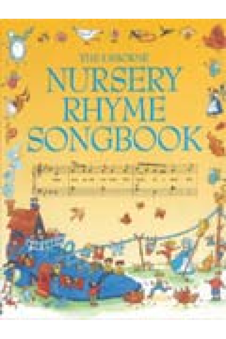 The Usborne Nursery Rhyme Songbook