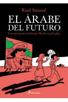 El árabe del futuro I. Una juventud en Oriente Medio (1978-1984)