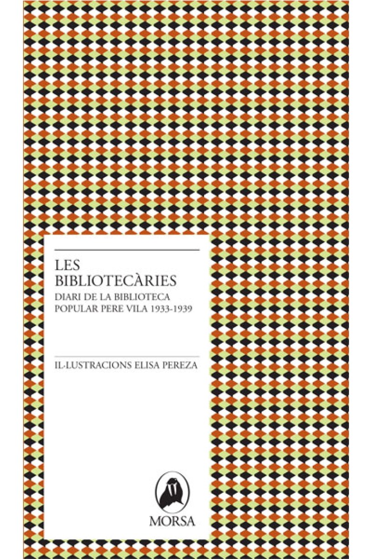 Les bibliotecàries (Diari de la Biblioteca Popular Pere Vila, 1933-1939)