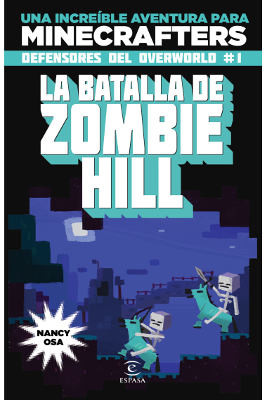 Minecraft. La batalla de Zombie Hill