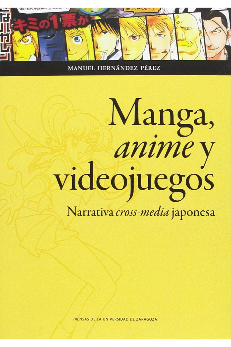 Manga, anime y videojuegos. Narrativa cross-media japonesa