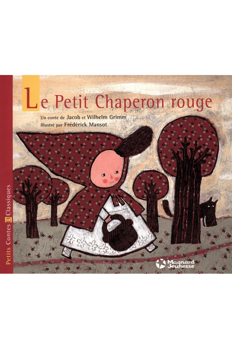 Le Petit Chaperon rouge (Petits Contes et Classiques)